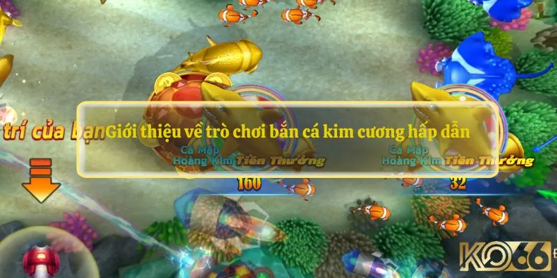 Giới thiệu về trò chơi bắn cá kim cương hấp dẫn